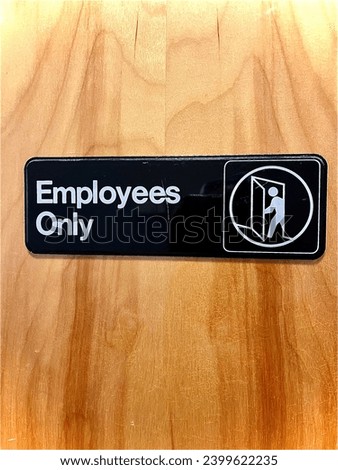 a public ban sign is only for employees 