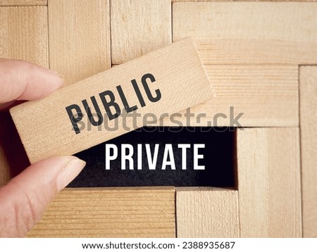 Public private text background. Abstract concept.