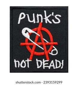 Punk's not Dead embroidered patch. Punk rock. Anarchy. Accessory for bikers, motorcyclists, rockers, metalheads, punks. Rock'n'roll.
