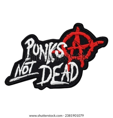Punk's not Dead embroidered patch. Punk rock. Anarchy. Accessory for bikers, motorcyclists, rockers, metalheads, punks. Rock'n'roll.
