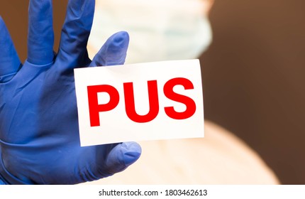 Pus - Heart Shape To Represent Medical Care As Concept. The Word Pus Is A Part Of Medical Vocabulary In Stock Photo