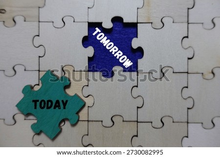 Puzzle pieces representing today and the missing piece for tomorrow
