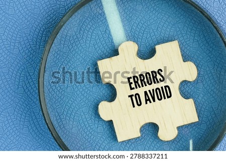 Puzzle with the word Errors to avoid. taking preventive action to stop mistakes from happening. It serves as a guide for accuracy, flagging specific pitfalls