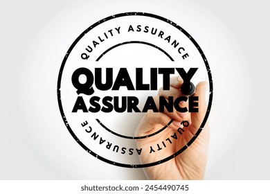 Quality Assurance - systematic process of determining whether a product or service meets specified requirements, text concept stamp