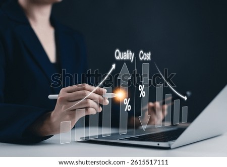 Quality control and cost optimization strategy. Businesswoman analyzing graph increased quality and decreased cost, efficiency improvement, cost reduction in operations, business effective, efficient,