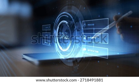 Quality Control and Process Evaluation for Guarantee and Customer Satisfaction.