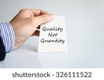 Quality not quantity text concept isolated over white background
