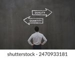 Quality vs quantity concept, performance and efficiency, business strategy choice