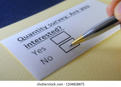 Quantity Survey: Are You Interested? Yes Or No