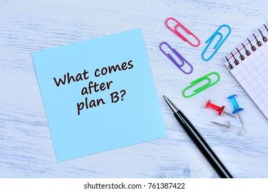 Question What comes after plan b on paper close-up