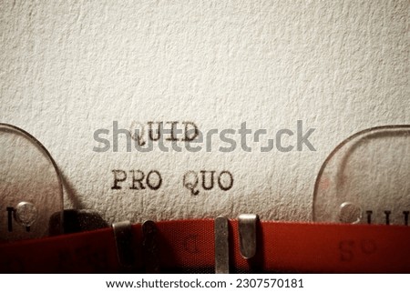 Quid pro quo text written with a typewriter.