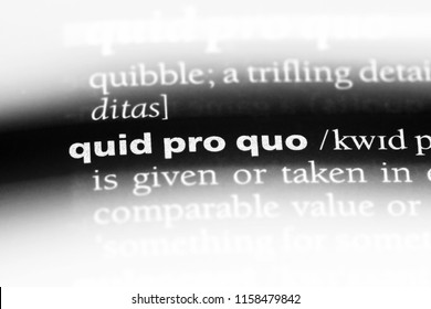 quid pro quo word in a dictionary. quid pro quo concept.