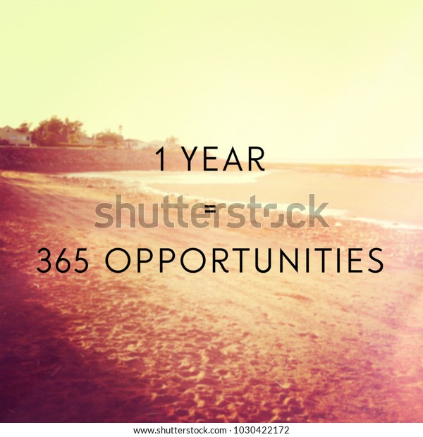 Quote 1 Year 365 Opportunities Stock Photo Edit Now