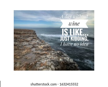 Quote About Wine Beautiful Background