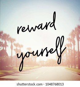  Quote - Reward Yourself