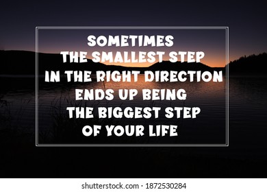 Quote Sometimes Smallest Step Right Direction Stock Photo 1872530284 ...