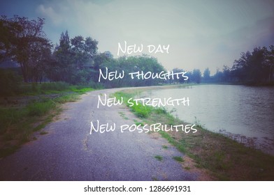 Quote-new Day New Thoughts New Strength New Possibilities