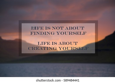 Quotes Life Not About Finding Yourself Stock Photo Edit Now 589484441