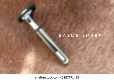 Razor Sharp Illustration With Quote For Background