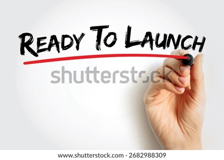 Ready To Launch text quote, concept background