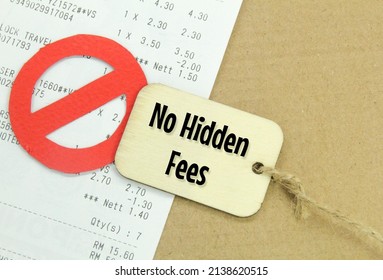 receipts, prohibited marks and wooden tags with the words no hidden fees