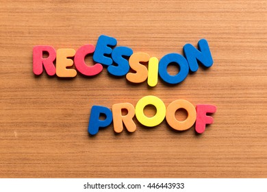 recession proof colorful word on the wooden background