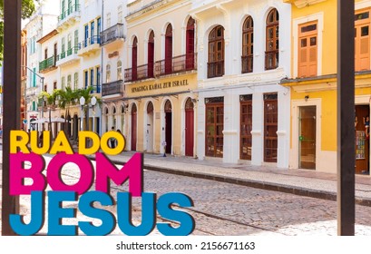 Recife - Pernambuco - Brasil - NOV 19 2021: Partial View Of Bom Jesus Street