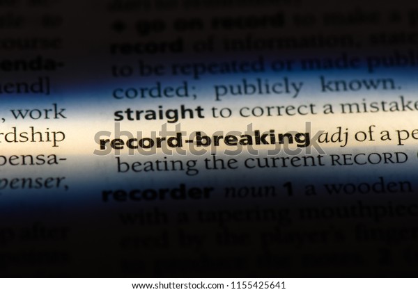 record breaking word in a dictionary. record\
breaking concept.