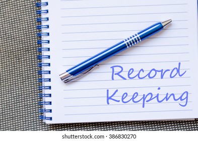 Record Keeping Text Concept Write On Notebook With Pen