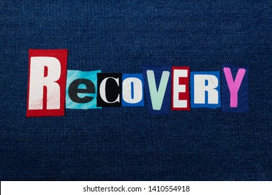 RECOVERY text word collage, colorful fabric on blue denim, abuse and treatment concept, horizontal aspect