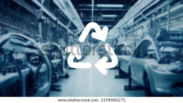 Recycle icon,\
automobile factory\
background.