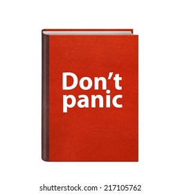 Red book with Dont panic text on cover isolated on white background