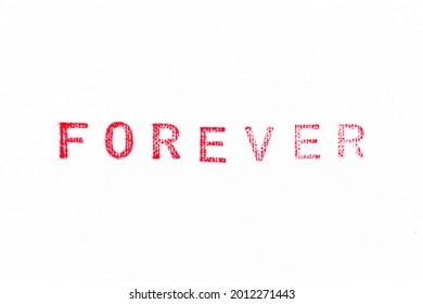 Red Color Rubber Stamp In Word Forever On White Paper Background