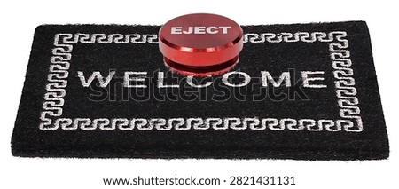 Red eject button on a welcome mat used for ejecting someone no longer invited