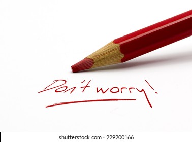 Red pencil - Don't worry