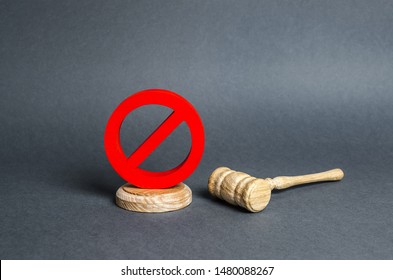 The Red Prohibitory Symbol No Stands On The Stand And Prevents The Hammer From Making A Verdict. Anti Popular Laws, Usurpation Of Power. Lack Of Justice. Veto. Challenging A Court Decision.