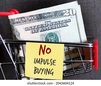 Red Shopping Cart With Dollars Cash Money On Copy Space Dark Background With Text Note NO IMPULSE BUYING , To Be Careful Of Spending On What You Don't Need, Delay Impulsive Purchase To Save Money