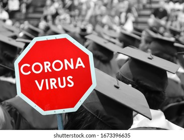 Red Sign Warning Of Coronavirus On A Background Of College Or University Graduation Ceremony. Concept For Closing Schools, Colleges Or Universities For Quarantine Because Of Covid-19 Pandemic