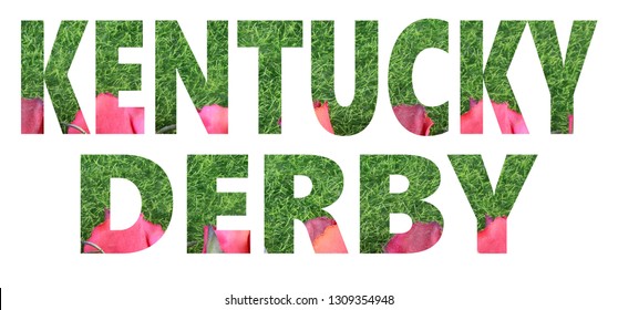 Red silk roses and artificial green grass for the running of the thoroughbred race called the Kentucky Derby. Text created from background image