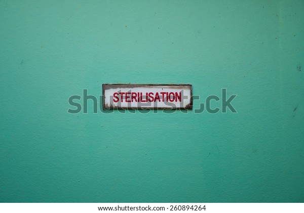 Red Sterilisation Sign On Door Clinic Stock Photo Edit Now