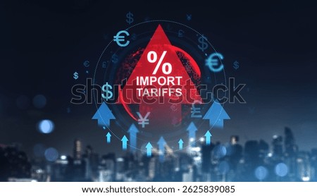 Red triangle with import tariffs text and percentage symbol surrounded by currency icons on a dark cityscape background, symbolizing increasing trade war and growth