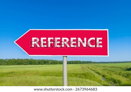 References or reference symbol. Concept word Reference on beautiful red road sign. Beautiful blue sky green grass forest peaceful nature background. Business references or reference concept Copy space
