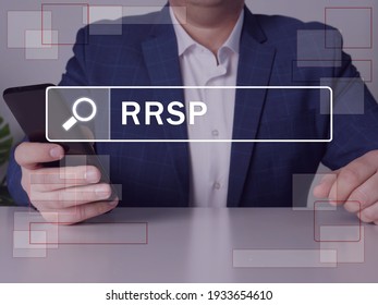 Registered Retirement Savings Plan RRSP Text In Search Line. Businessman Looking For Something At Smartphone. Registered Retirement Savings Plan RRSP Concept.
