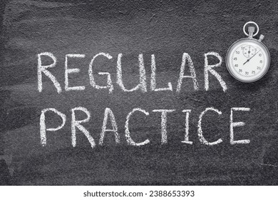 regular practice phrase written on chalkboard with vintage precise stopwatch 