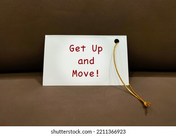 Reminder Card On Sofa With Handwritten Text Get Up And Move, To Beat Sedentary Lifestyle And Move Around, Avoid Sitting For Long Periods Of Time