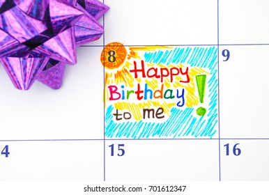 Reminder Happy Birthday To Me In Calendar With Purple Bow.