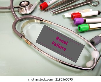 Renal Failure Word With Medical Equipment.