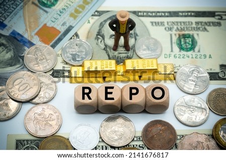 repurchase agreement (repo) is a form of short-term borrowing for dealers in government securities.The word is written on money and gold background