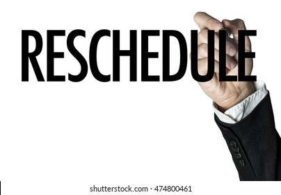 Reschedule