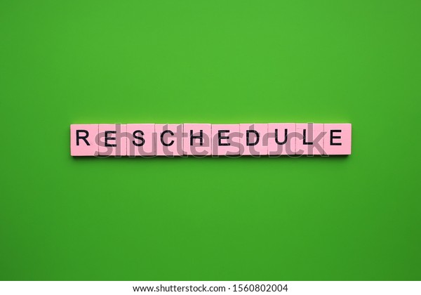 reschedule-word-wooden-cubes-on-green-stock-photo-1560802004-shutterstock